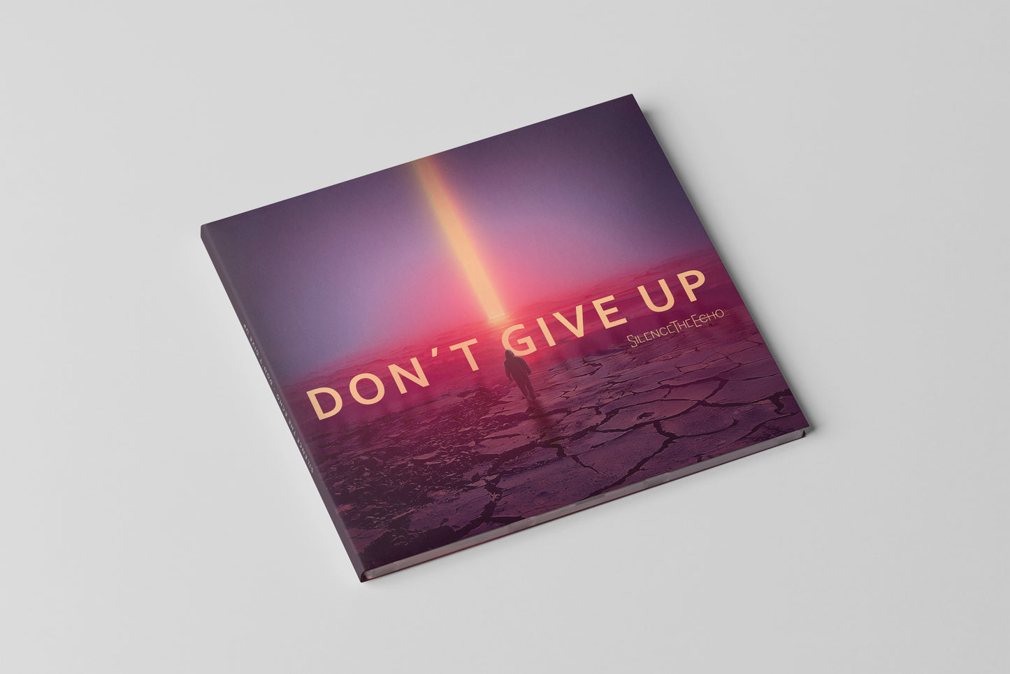 Silence The Echo - Limited Edition Signed Bundle: Don’t Give Up EP & Don’t Give Up T-Shirt Unisex