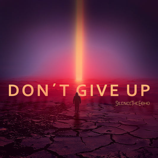Silence The Echo - Don't Give Up EP (CD)
